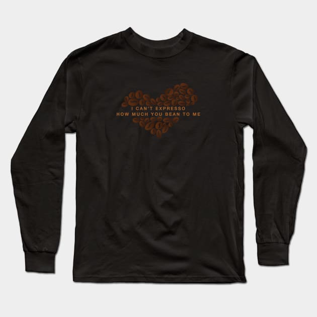 Coffee Puns - Expresso Bean Long Sleeve T-Shirt by crtswerks